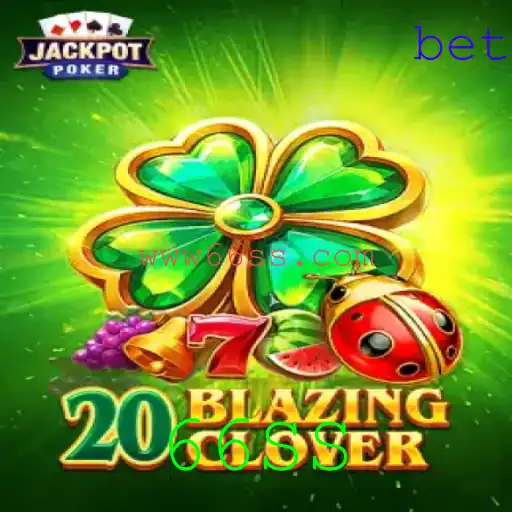 Descubra o Fascinante Universo de 20BlazingClover