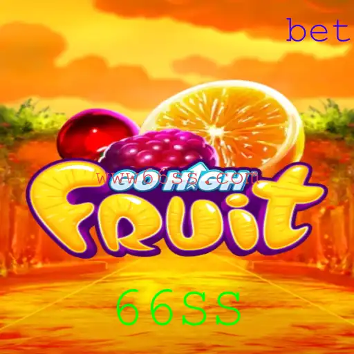 GoHighFruit: O Novo Jogo de Estratégia e Agilidade Com a Palavra-Chave 66SS